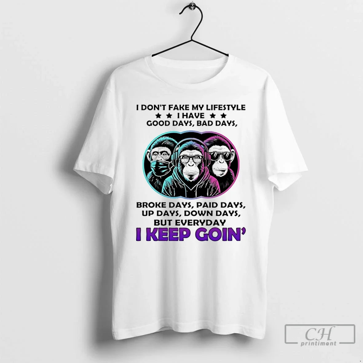 Classic Monkey I Dont Fake My Lifestyle Have Good - Adult & Kids T-Shirts, Sweatshirts & Hoodies apparel design preview 1