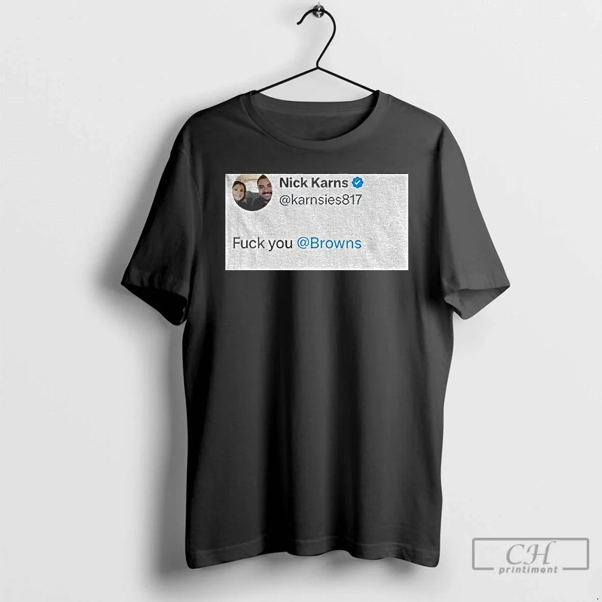 Classic Nick Karns Quote Fuck You Browns - Adult & Kids T-Shirts, Sweatshirts & Hoodies apparel design preview 1