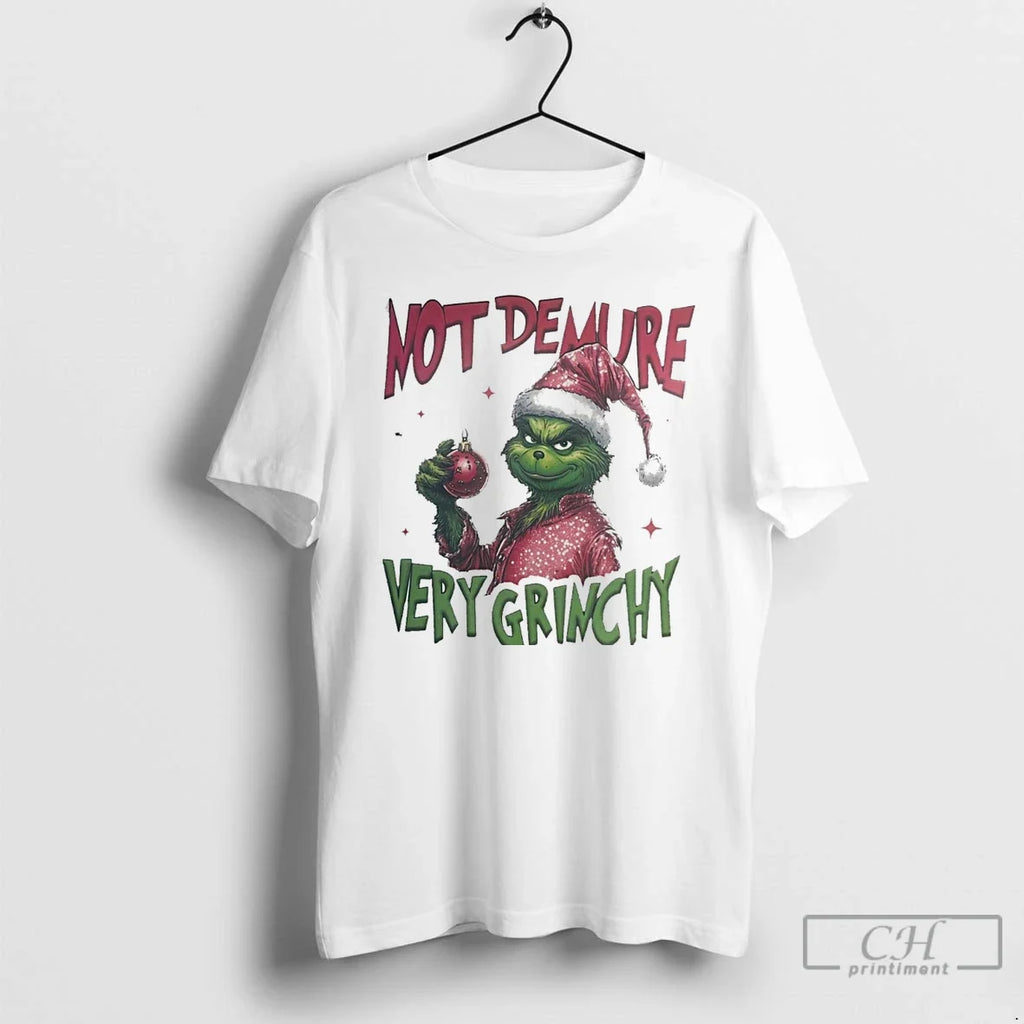 Classic Not Demure Very Grinchy Christmas White - Adult & Kids T-Shirts, Sweatshirts & Hoodies apparel design preview 1