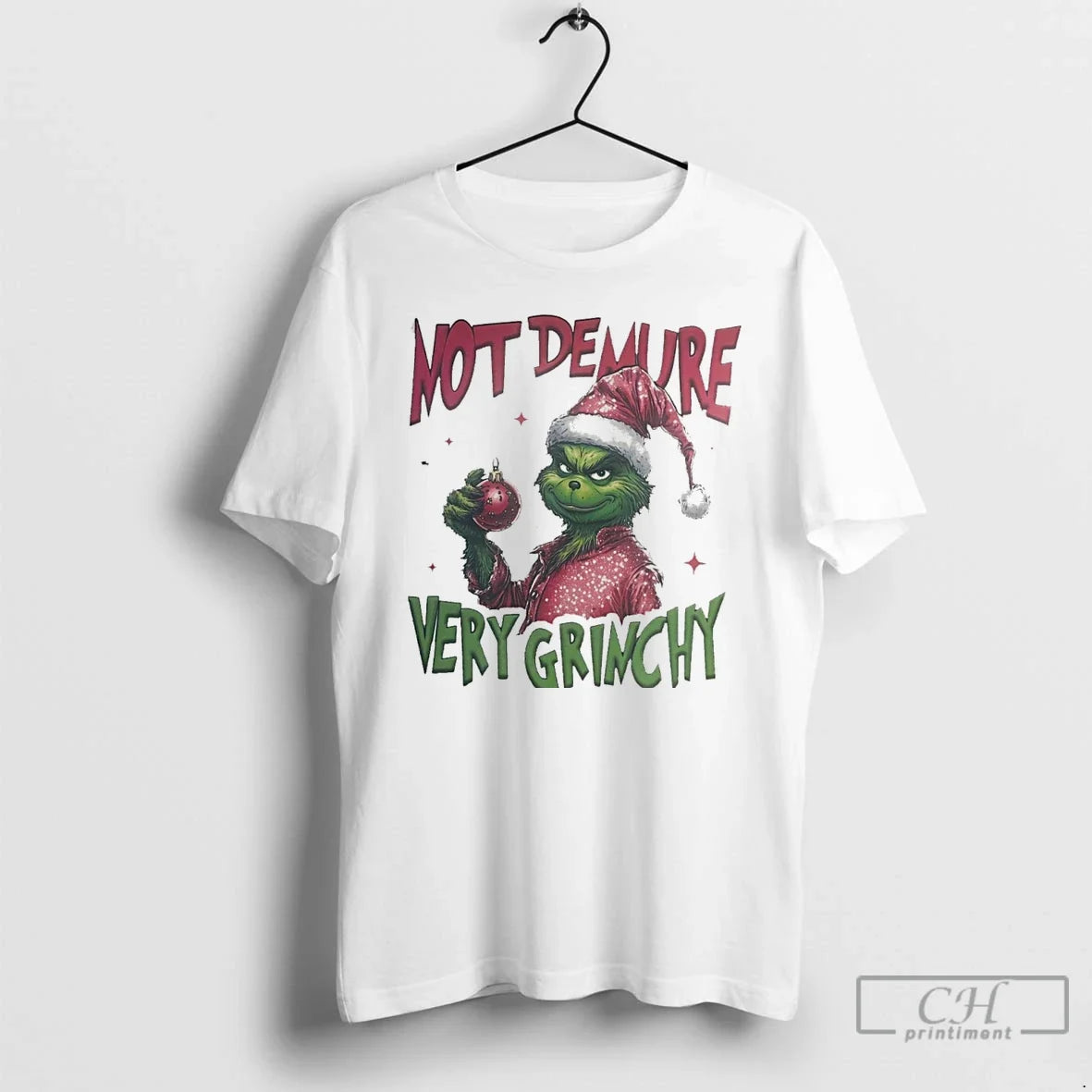 Classic Not Demure Very Grinchy Christmas White - Adult & Kids T-Shirts, Sweatshirts & Hoodies apparel design preview 1