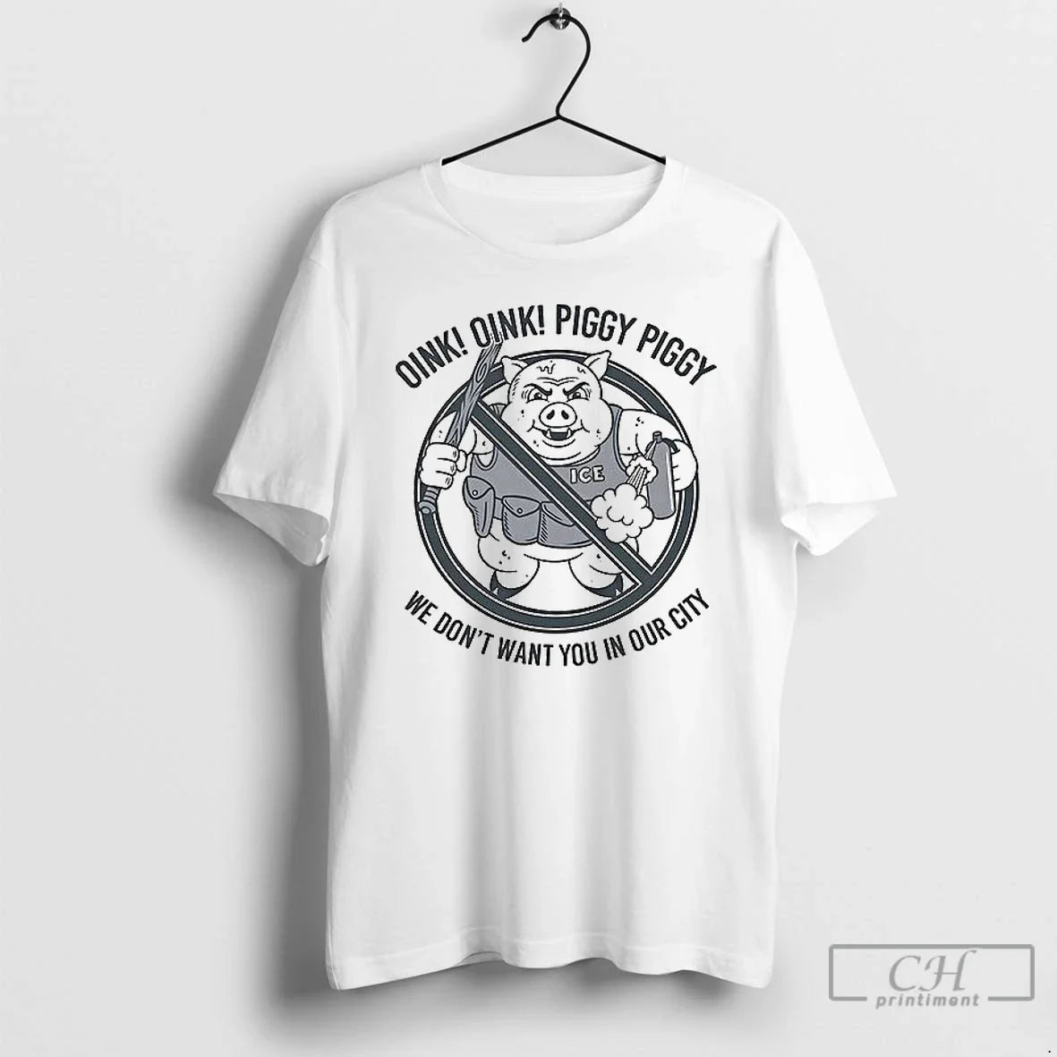 Classic Oink Piggy We Dont Want You In Our City T - Adult & Kids T-Shirts, Sweatshirts & Hoodies apparel design preview 1
