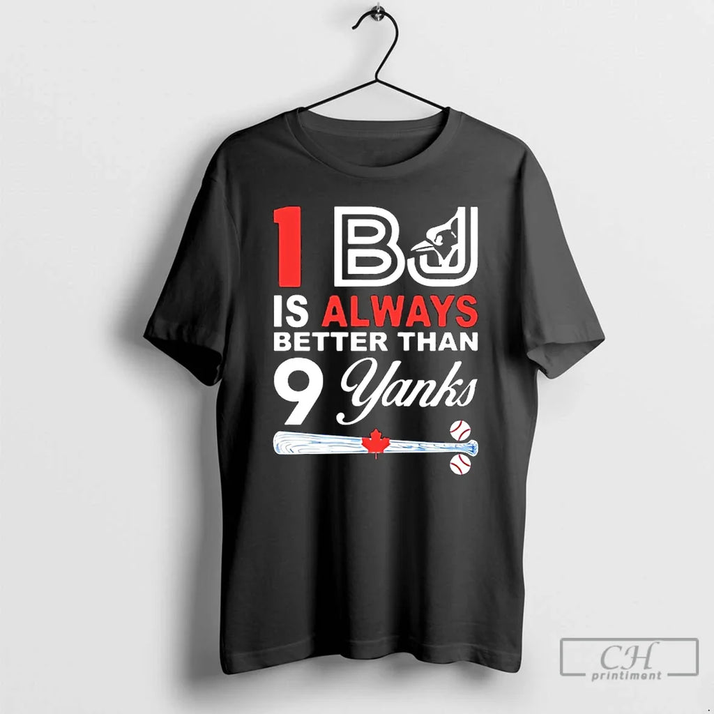 Classic One Blue Jays Is Always Better Than 9 Yanks - Adult & Kids T-Shirts, Sweatshirts & Hoodies apparel design preview 1