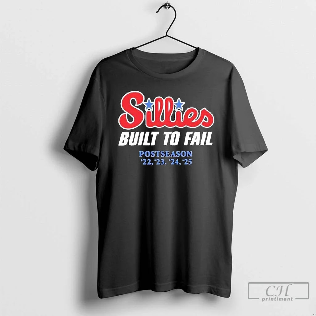Classic Phillies Parody Sillies Built To Fail - Adult & Kids T-Shirts, Sweatshirts & Hoodies apparel design preview 1