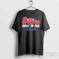Classic Phillies Parody Sillies Built To Fail - Adult & Kids T-Shirts, Sweatshirts & Hoodies apparel design preview 1