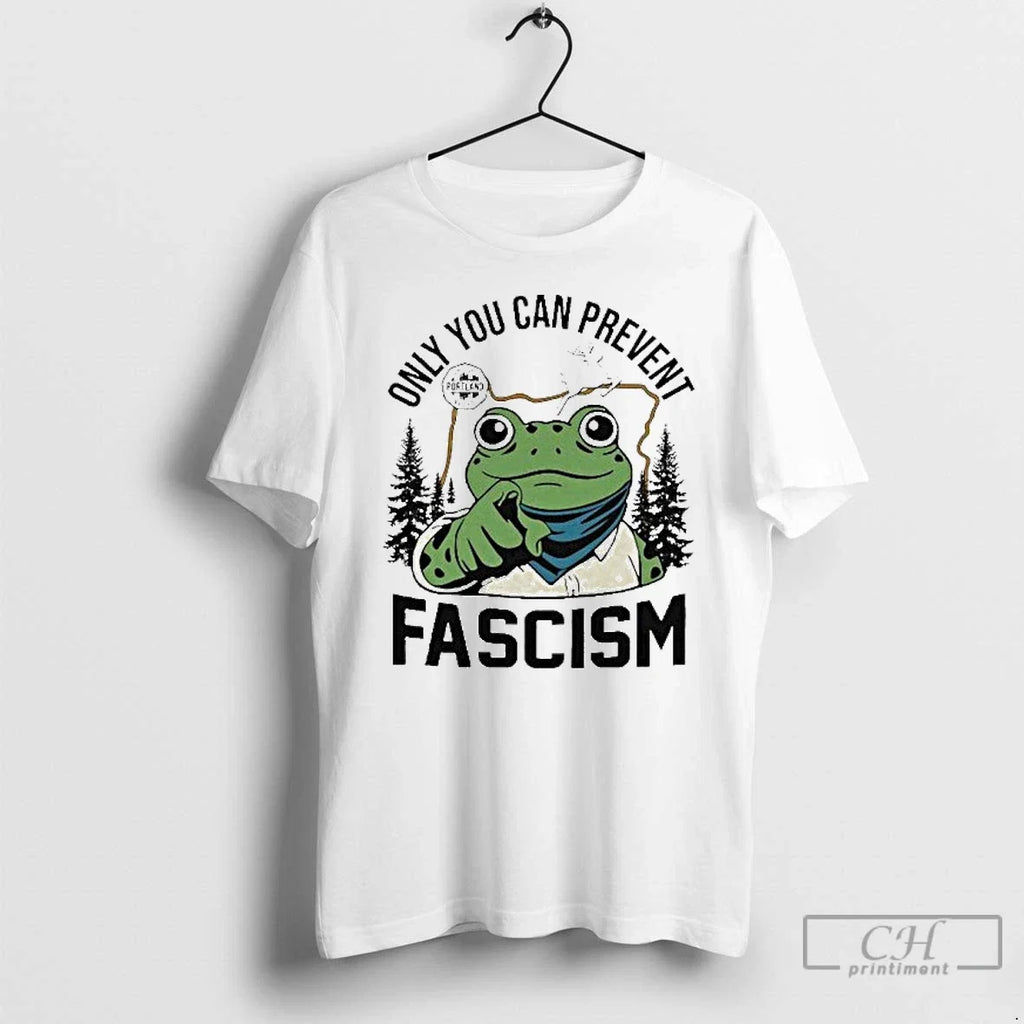 Classic Portland Frog Only You Can Prevent Fascism - Adult & Kids T-Shirts, Sweatshirts & Hoodies apparel design preview 1