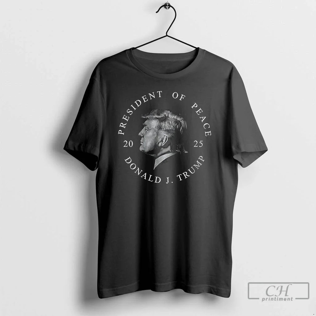 Classic President Of Peace Donald J Trump 2025 - Adult & Kids T-Shirts, Sweatshirts & Hoodies apparel design preview 1