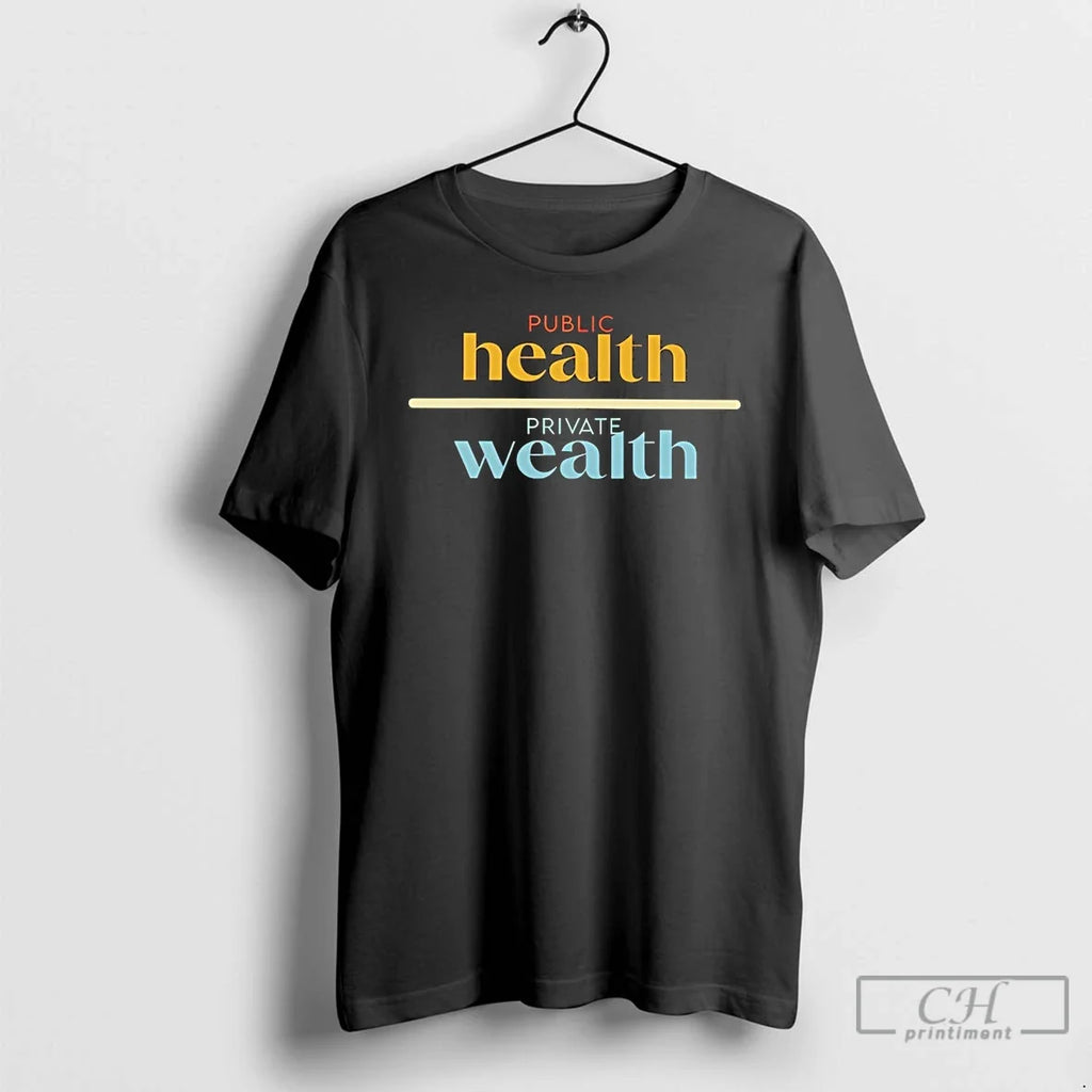 Classic Public Health Private Wealth - Adult & Kids T-Shirts, Sweatshirts & Hoodies apparel design preview 1