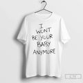 Classic Ruel I Wont Be Your Baby Anymore 2 Sided - Adult & Kids T-Shirts, Sweatshirts & Hoodies apparel design preview 1