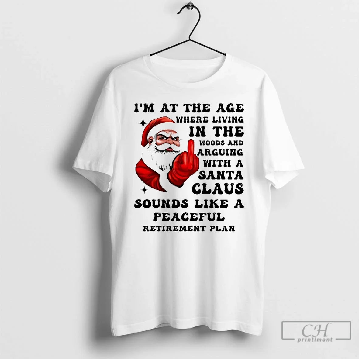 Classic Santa Im At The Age Where Living In Woods - Adult & Kids T-Shirts, Sweatshirts & Hoodies apparel design preview 1