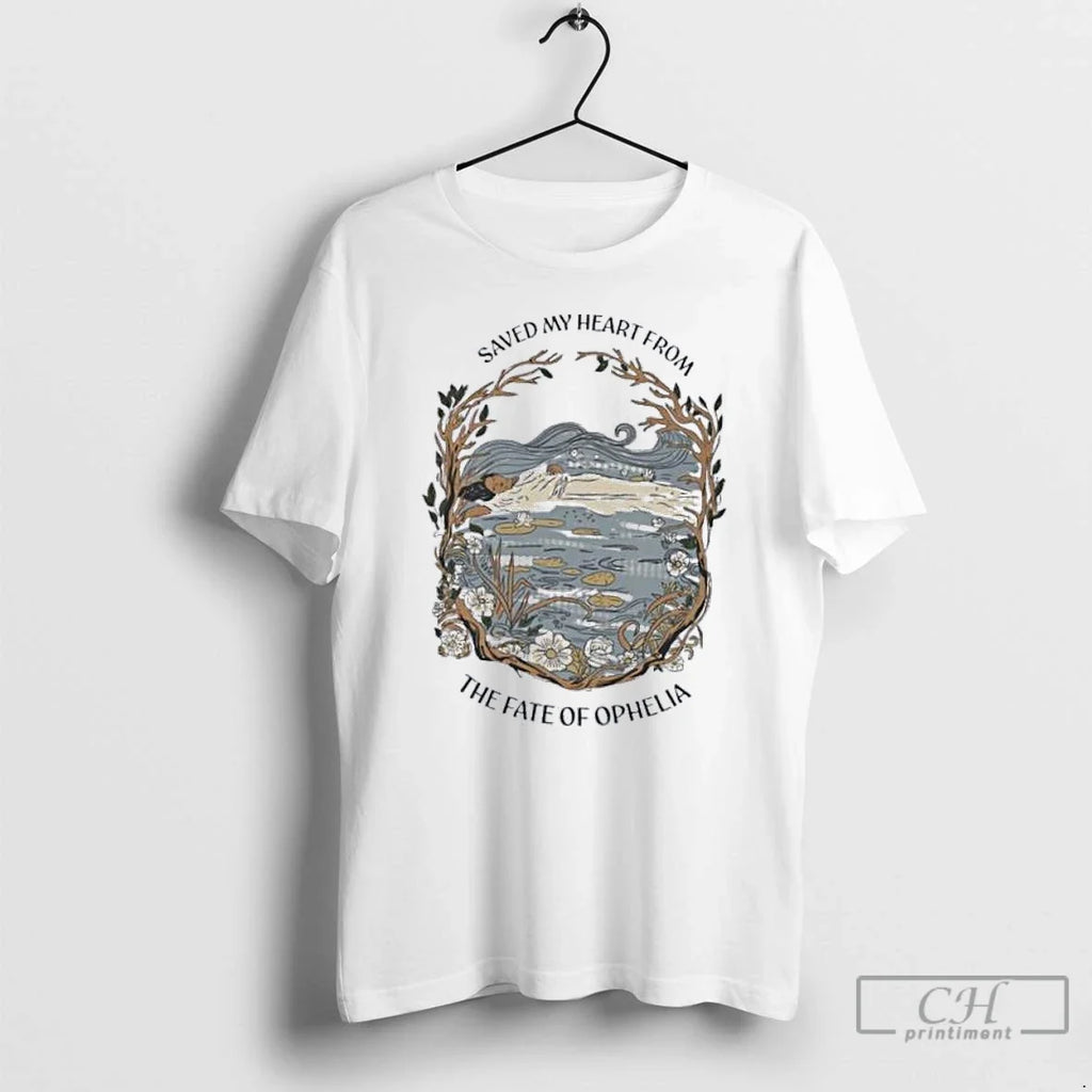 Classic Saved My Heart From The Fate Of Ophelia - Adult & Kids T-Shirts, Sweatshirts & Hoodies apparel design preview 1