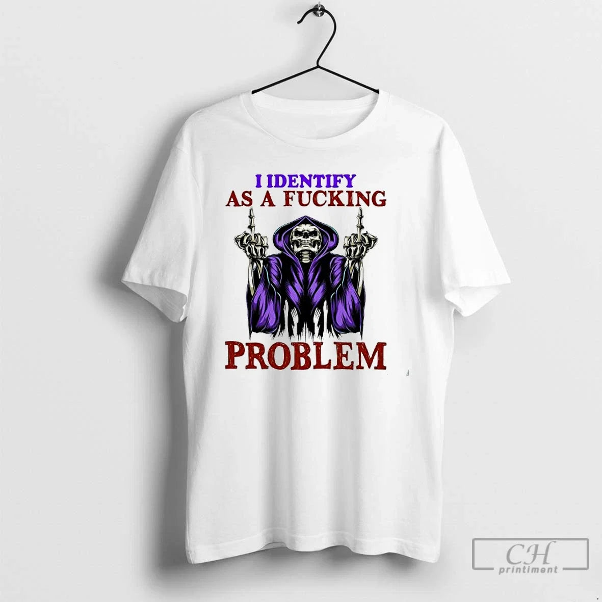 Classic Skeleton I Identify As A Fucking Problem - Adult & Kids T-Shirts, Sweatshirts & Hoodies apparel design preview 1