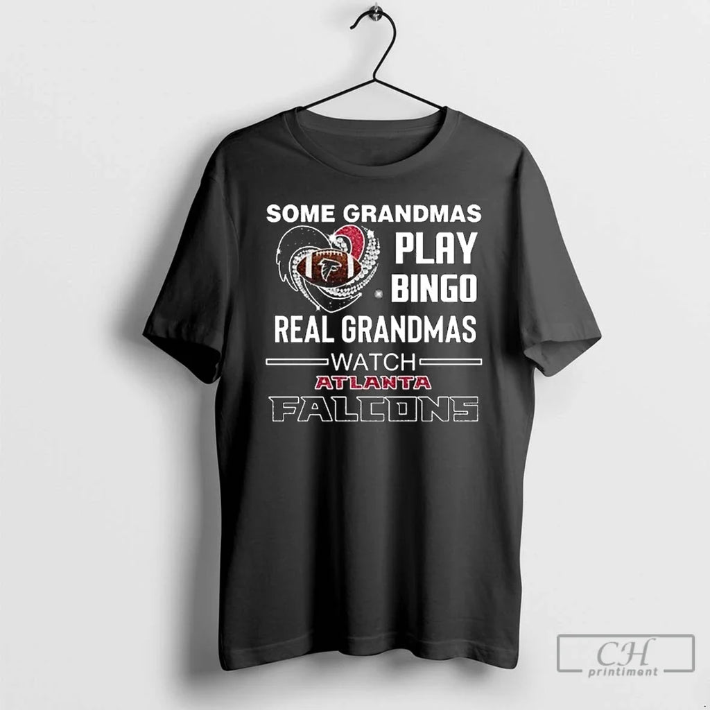 Classic Some Grandmas Play Bingo Real Watch Atlanta - Adult & Kids T-Shirts, Sweatshirts & Hoodies apparel design preview 1