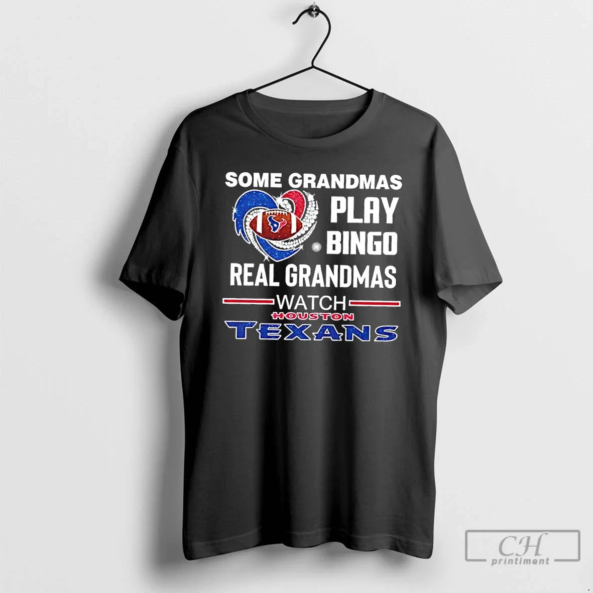 Classic Some Grandmas Play Bingo Real Watch Houston - Adult & Kids T-Shirts, Sweatshirts & Hoodies apparel design preview 1