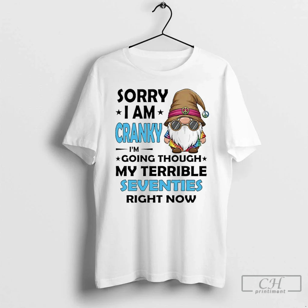Classic Sorry I Am Cranky Im Going Through My - Adult & Kids T-Shirts, Sweatshirts & Hoodies apparel design preview 1
