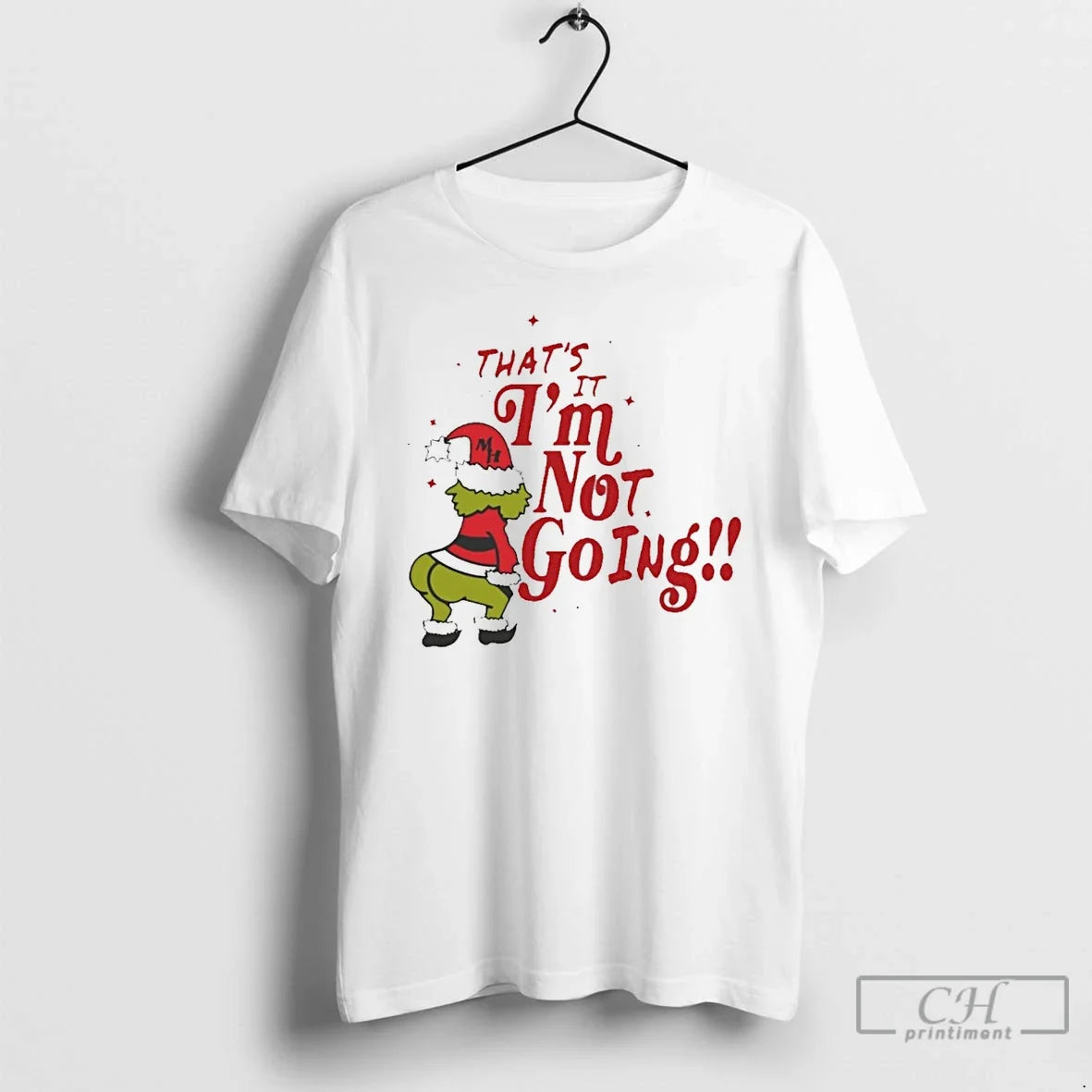 Classic Thats It Im Not Going Grinch Christmas White - Adult & Kids T-Shirts, Sweatshirts & Hoodies apparel design preview 1