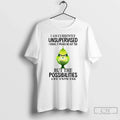 Classic The Grinch I Am Currently Unsupervised Know - Adult & Kids T-Shirts, Sweatshirts & Hoodies apparel design preview 1