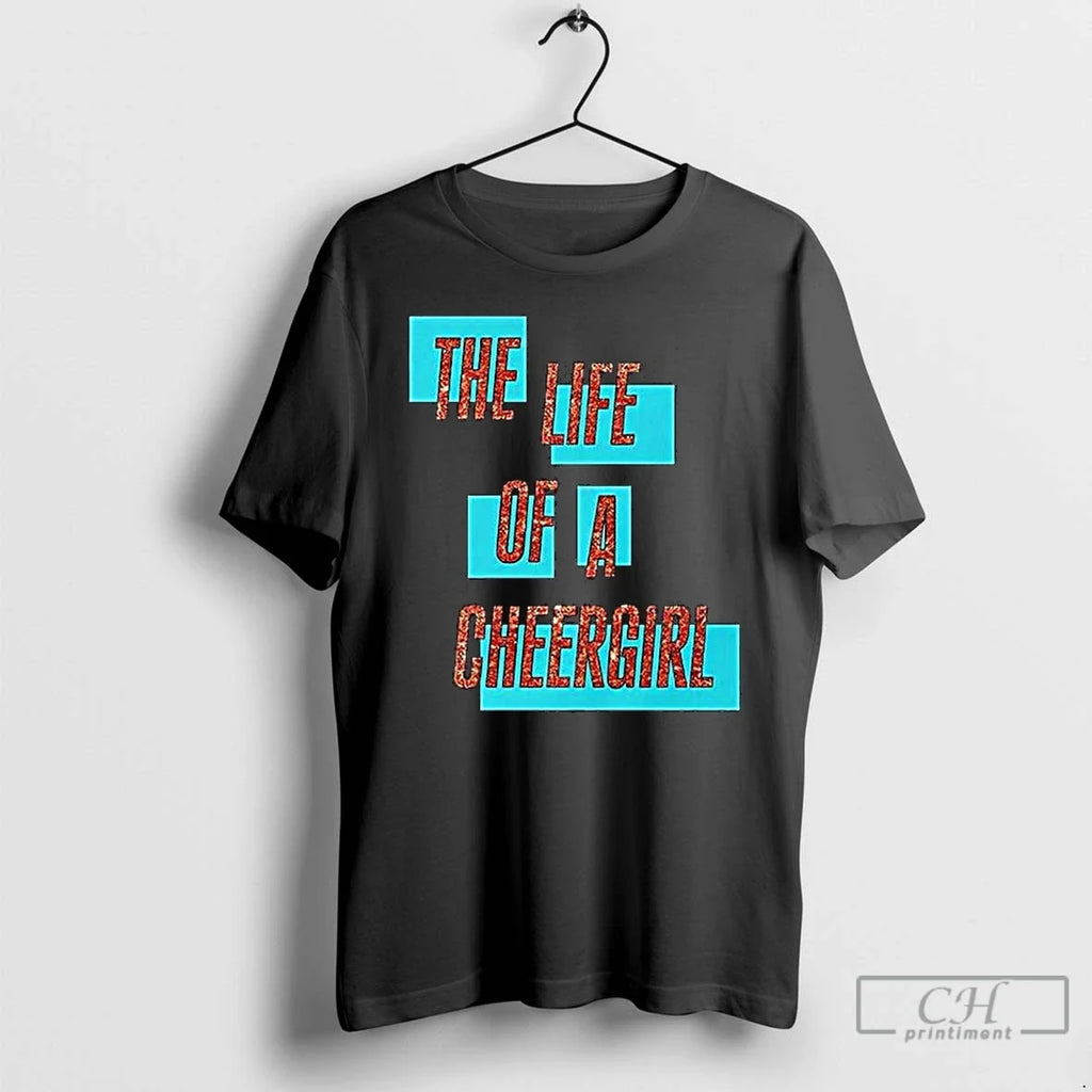 Classic The Life Of A Cheergirl Long Sleve - Adult & Kids T-Shirts, Sweatshirts & Hoodies apparel design preview 1
