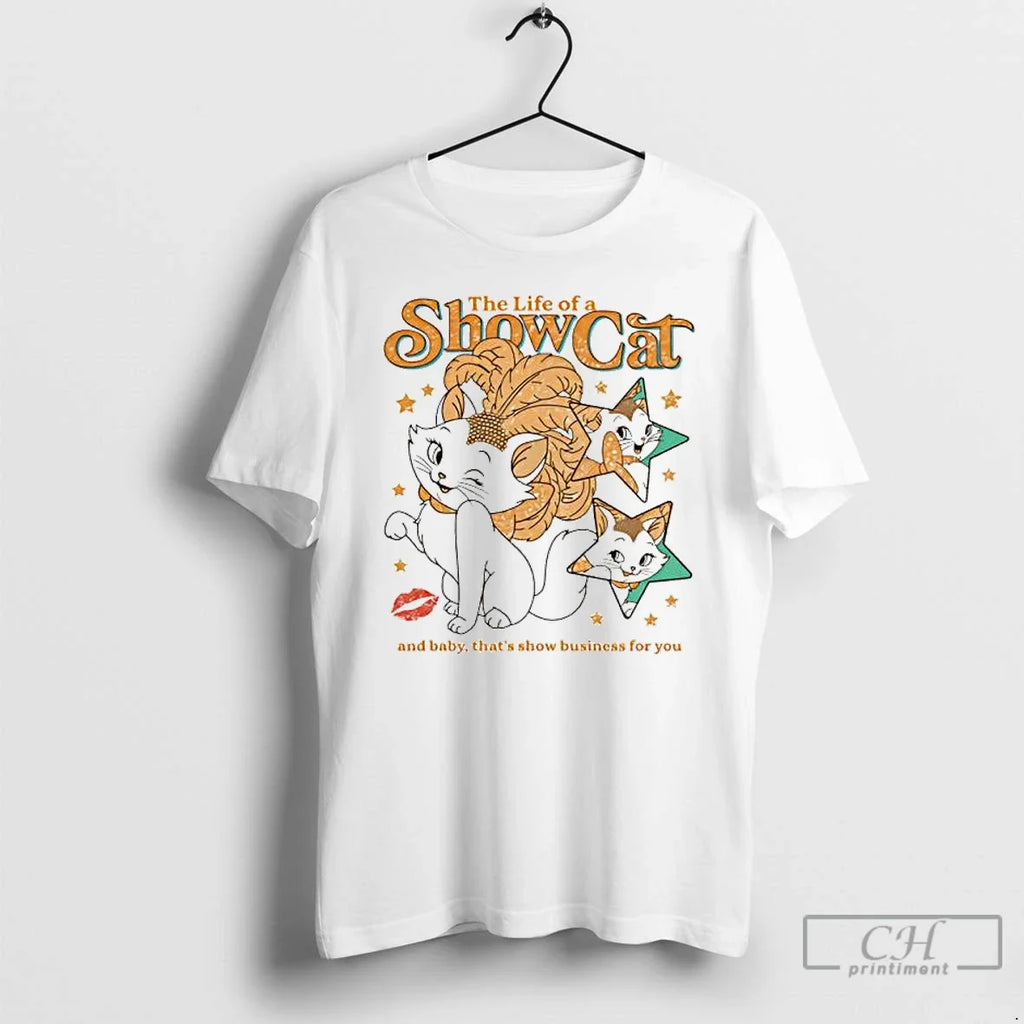 Classic The Life Of A Show Cat And Baby Thats - Adult & Kids T-Shirts, Sweatshirts & Hoodies apparel design preview 1