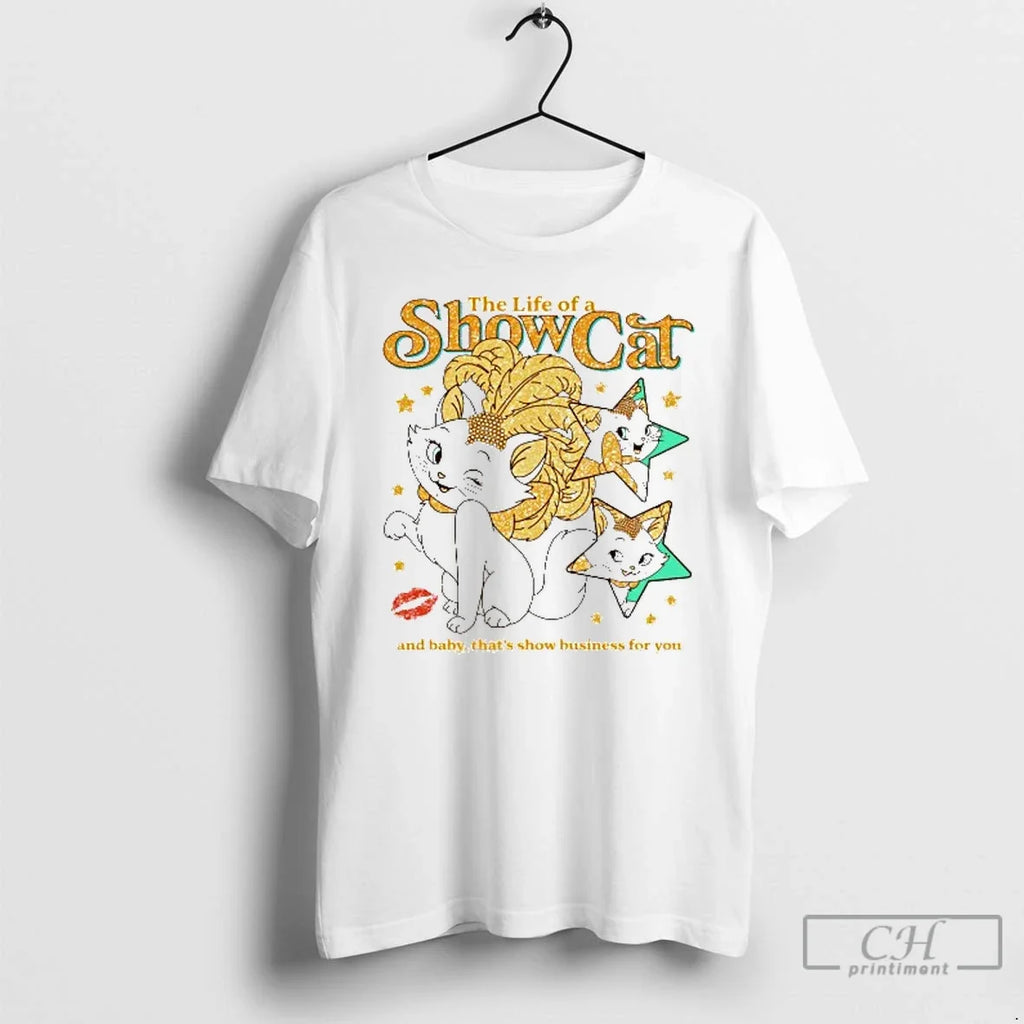 Classic The Life Of A Show Cat And Baby Thats - Adult & Kids T-Shirts, Sweatshirts & Hoodies apparel design preview 1