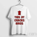 Classic This Jit Cracks Birds - Adult & Kids T-Shirts, Sweatshirts & Hoodies apparel design preview 1