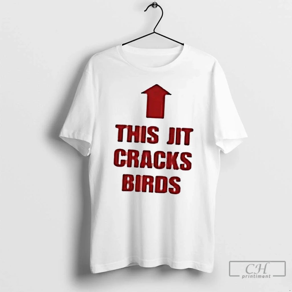 Classic This Jit Cracks Birds - Adult & Kids T-Shirts, Sweatshirts & Hoodies apparel design preview 1