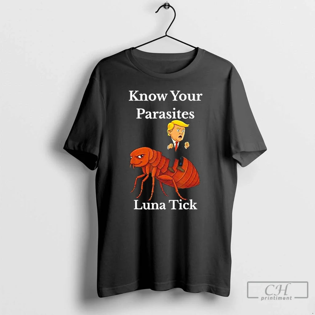 Classic Trump Know Your Parasites Tick Resist Luna - Adult & Kids T-Shirts, Sweatshirts & Hoodies apparel design preview 1