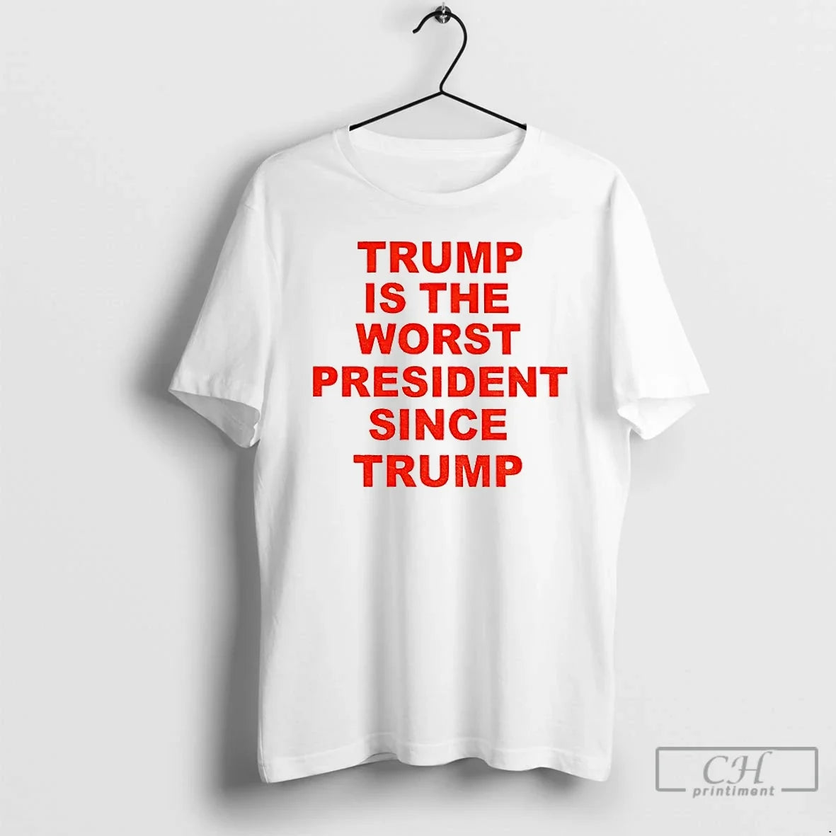 Classic Trump Is The Worst President Since Political - Adult & Kids T-Shirts, Sweatshirts & Hoodies apparel design preview 1