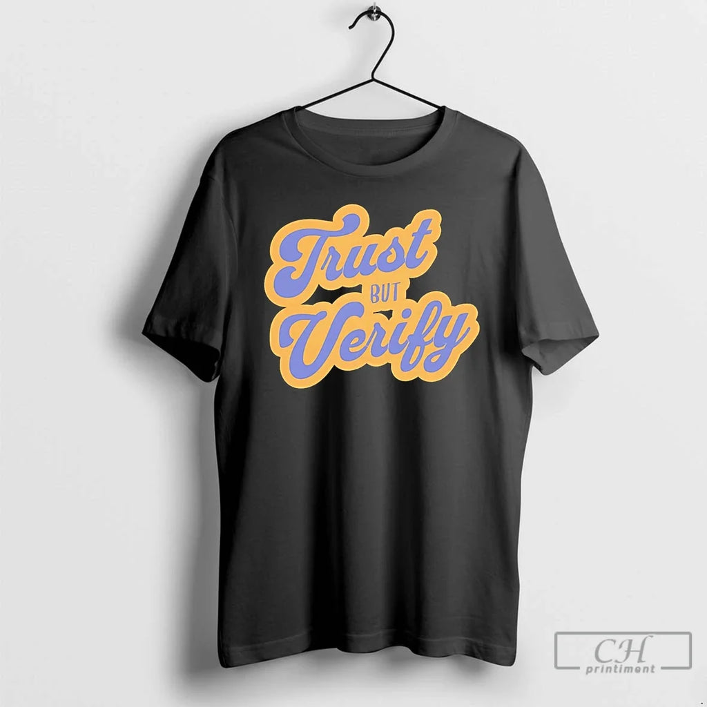 Classic Trust But Verify - Adult & Kids T-Shirts, Sweatshirts & Hoodies apparel design preview 1