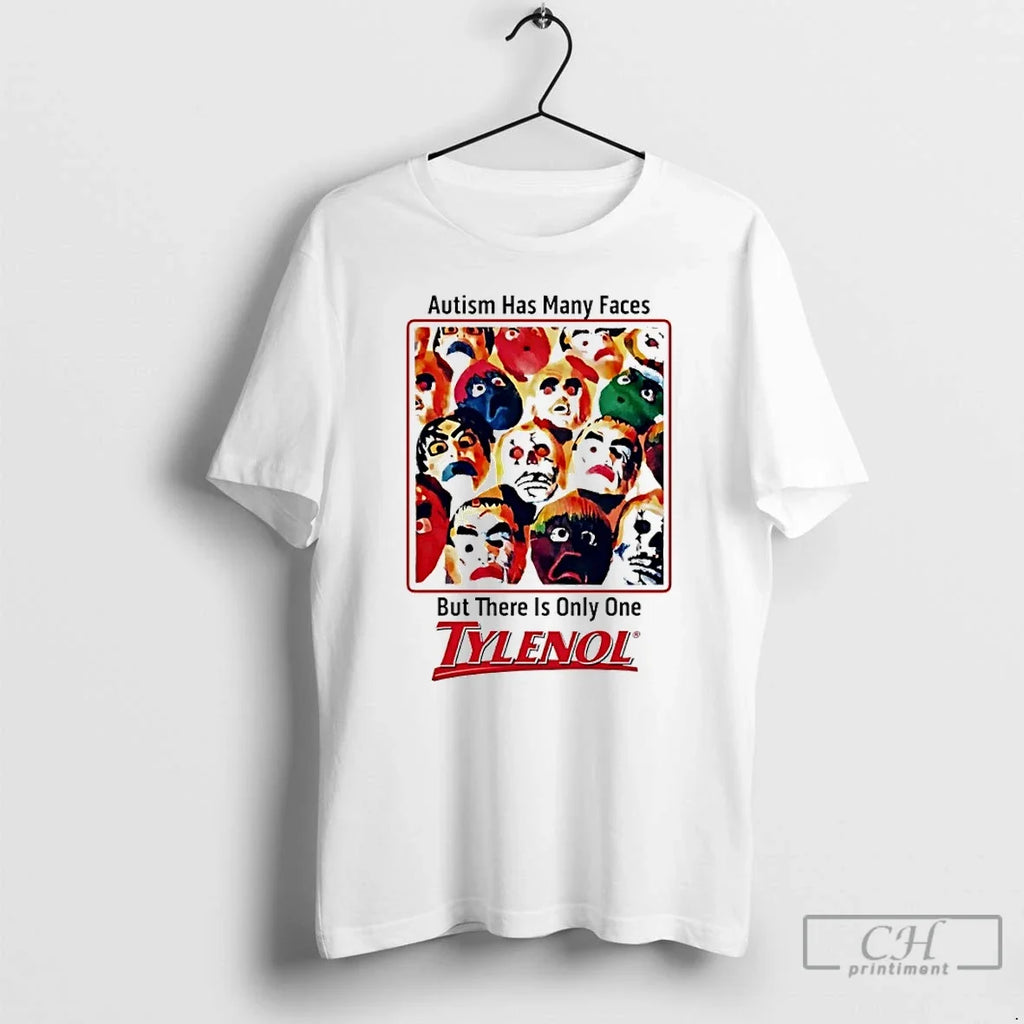 Classic Tylenol Autism Has Many Faces But There Is - Adult & Kids T-Shirts, Sweatshirts & Hoodies apparel design preview 1