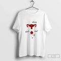 Classic Uterus Ive Got 99 Problems But A Aint One - Adult & Kids T-Shirts, Sweatshirts & Hoodies apparel design preview 1