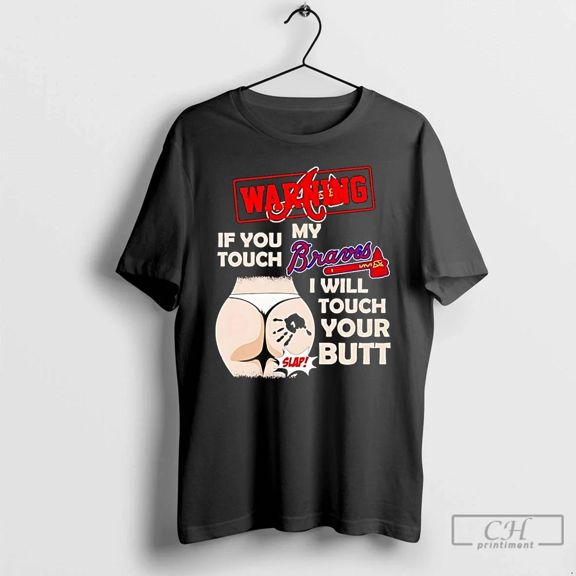 Classic Warning If You Touch My Atlanta Braves I Will - Adult & Kids T-Shirts, Sweatshirts & Hoodies apparel design preview 1