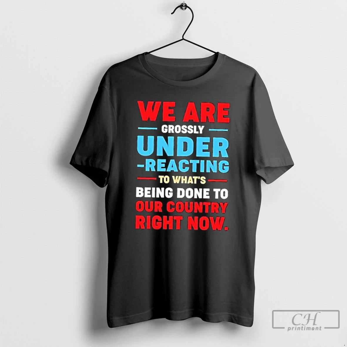 Classic We Are Grossly Under Reacting To Whats Being - Adult & Kids T-Shirts, Sweatshirts & Hoodies apparel design preview 1