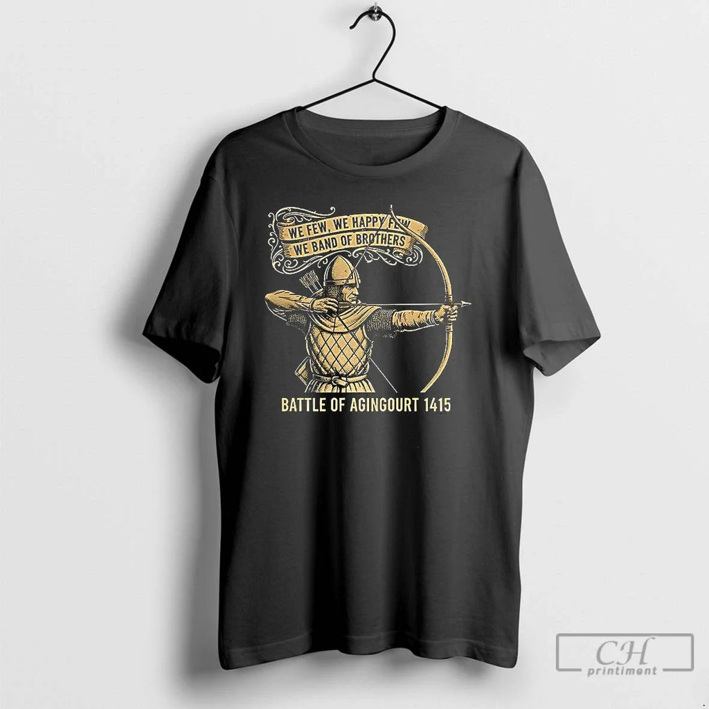 Classic We Few Happy Band Of Brothers Battle - Adult & Kids T-Shirts, Sweatshirts & Hoodies apparel design preview 1