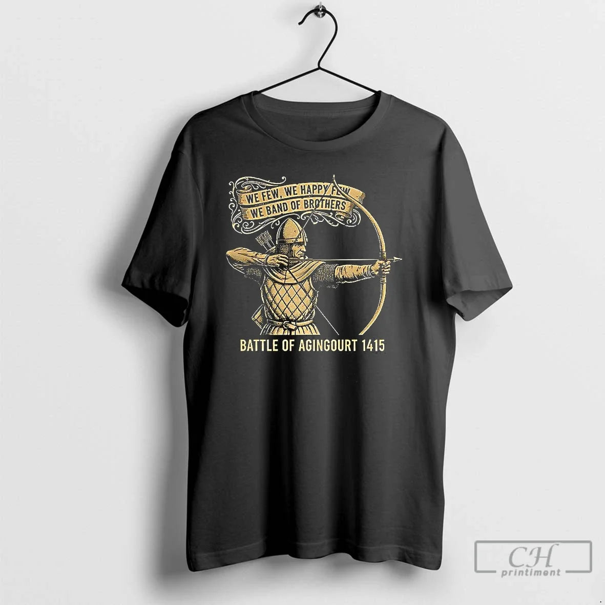 Classic We Few Happy Band Of Brothers Battle - Adult & Kids T-Shirts, Sweatshirts & Hoodies apparel design preview 1