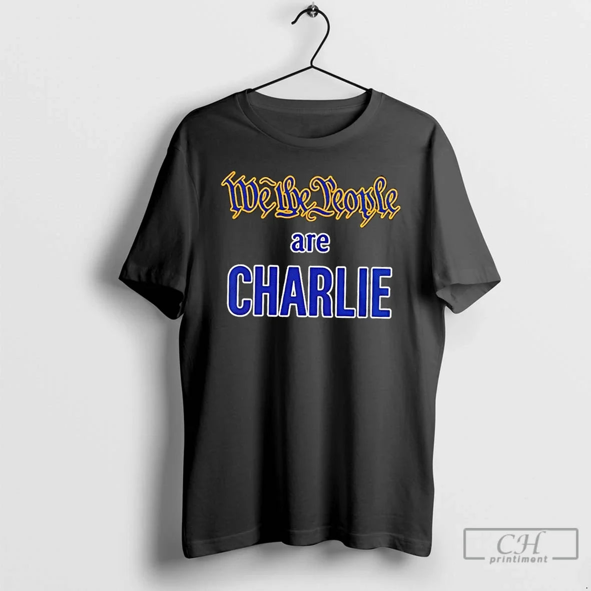 Classic We The People Are Charlie Kirk X Montana - Adult & Kids T-Shirts, Sweatshirts & Hoodies apparel design preview 1