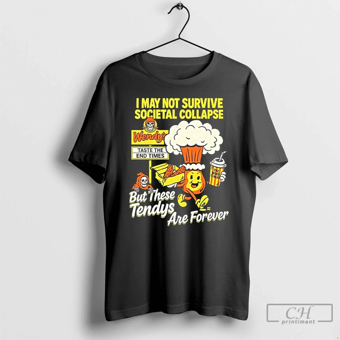 Classic Wendys I May Not Survive Societal Collapse - Adult & Kids T-Shirts, Sweatshirts & Hoodies apparel design preview 1
