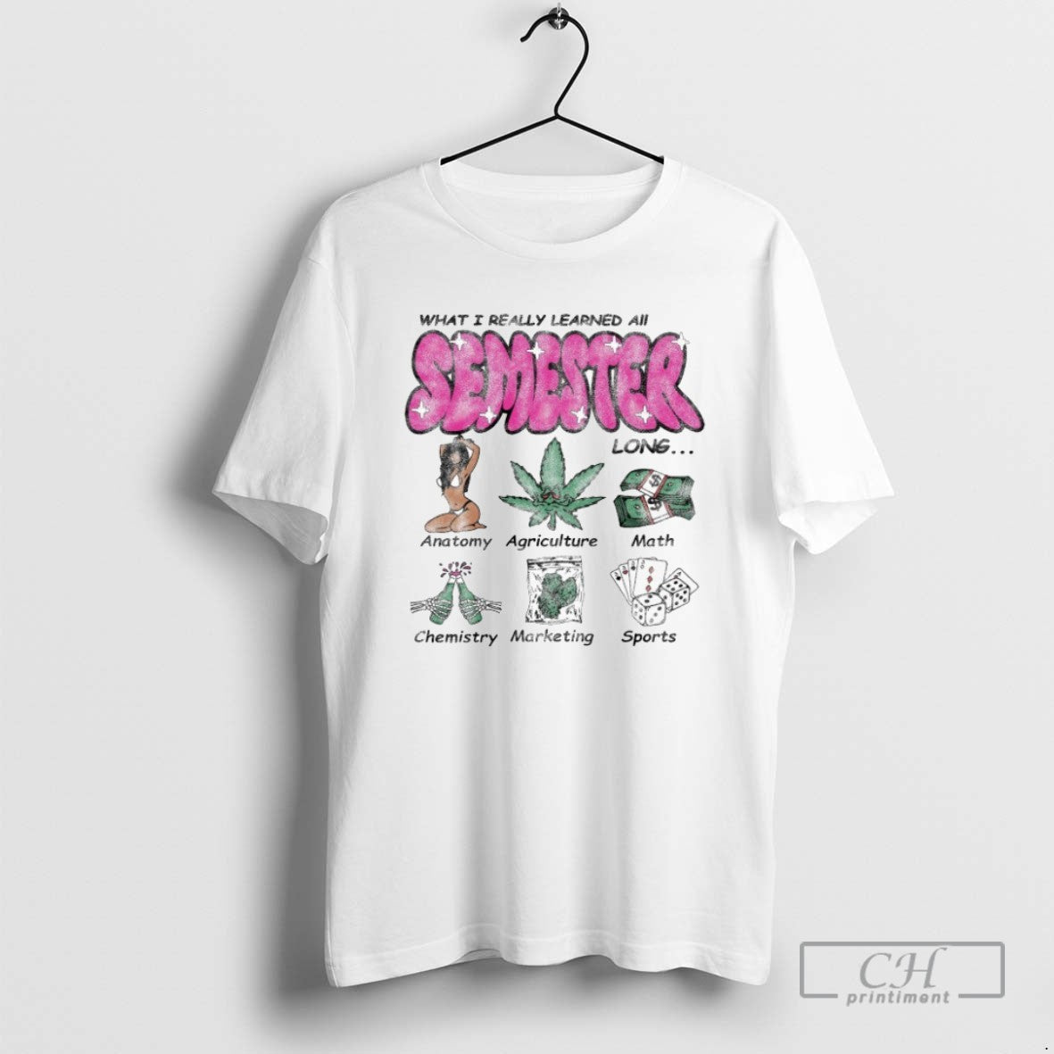 Classic What I Really Learned All Semester Long - Adult & Kids T-Shirts, Sweatshirts & Hoodies apparel design preview 1