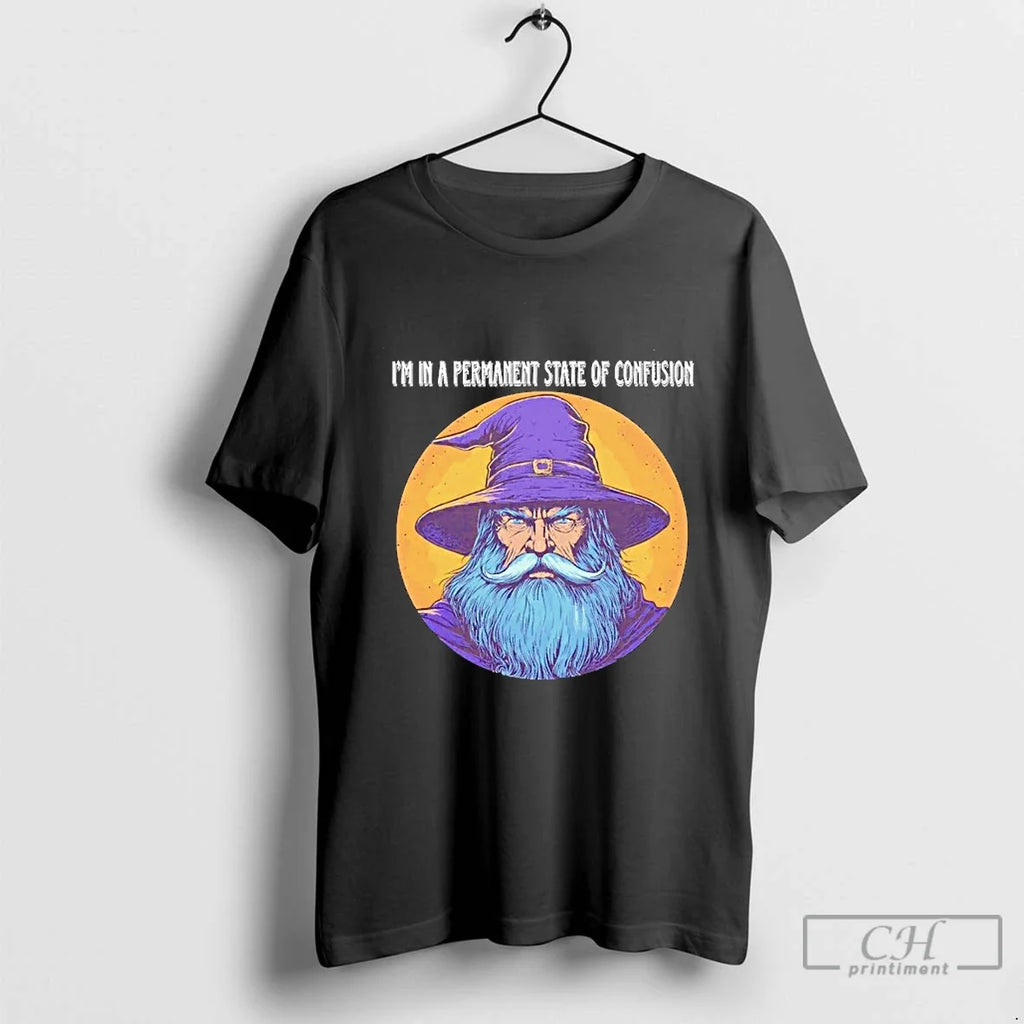Classic Wizard Im In A Permanent State Of Confusion - Adult & Kids T-Shirts, Sweatshirts & Hoodies apparel design preview 1