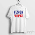 Classic Yes On Prop 50 Election Mens White - Adult & Kids T-Shirts, Sweatshirts & Hoodies apparel design preview 1