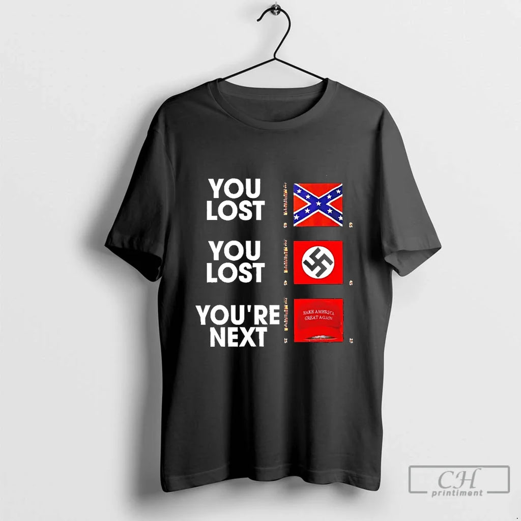 Classic You Lost Youre Next Make America Great Again - Adult & Kids T-Shirts, Sweatshirts & Hoodies apparel design preview 1