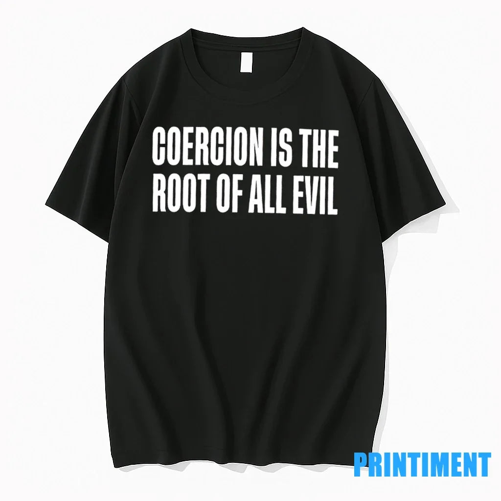 Coercion Is The Root Of All Evil Sweater - Adult & Kids T-Shirts, Sweatshirts & Hoodies apparel design preview 1