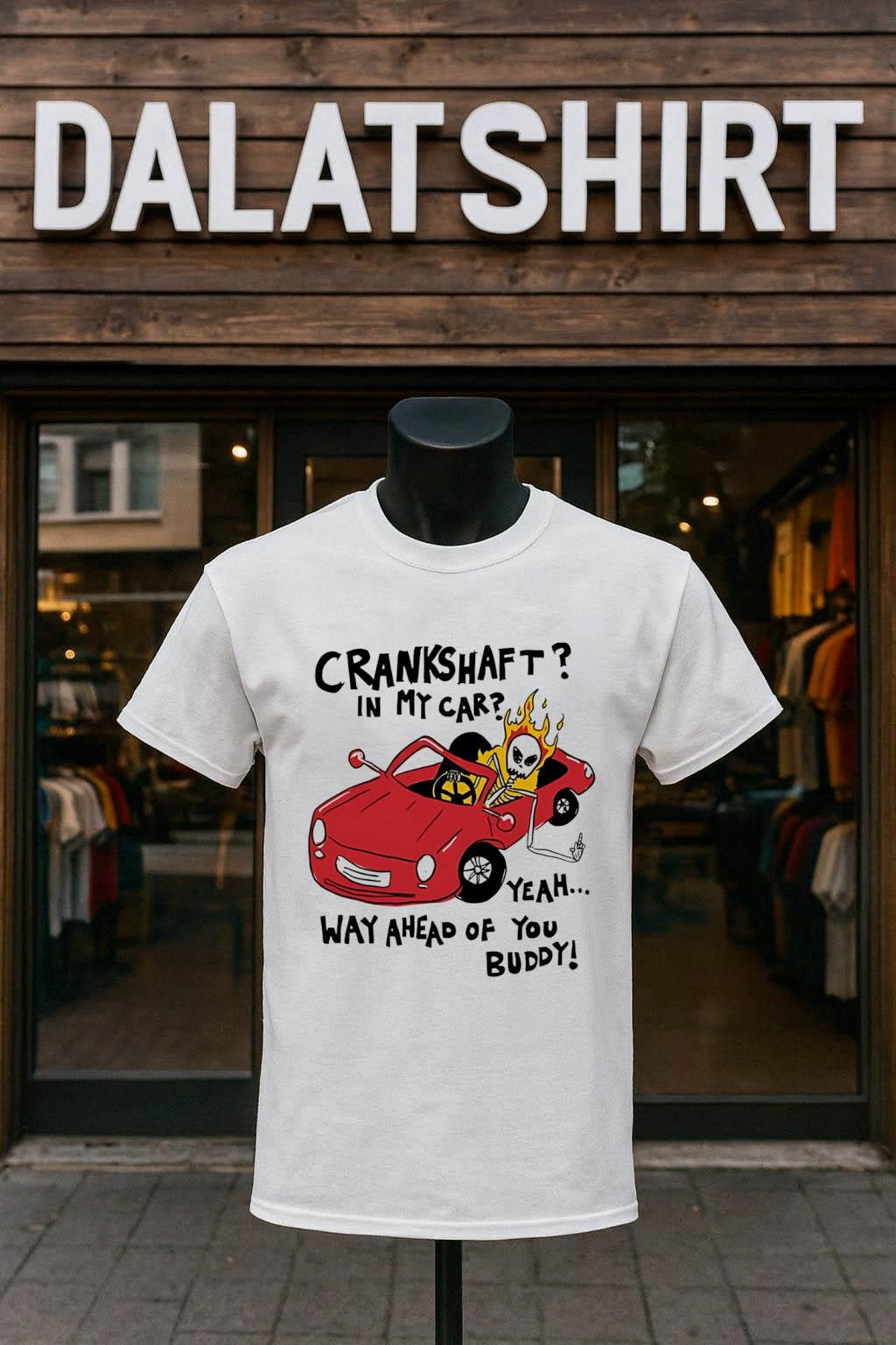 Crankshaft In My Car Way Ahead Buddy Skeleton - Adult & Kids T-Shirts, Sweatshirts & Hoodies apparel design preview 1