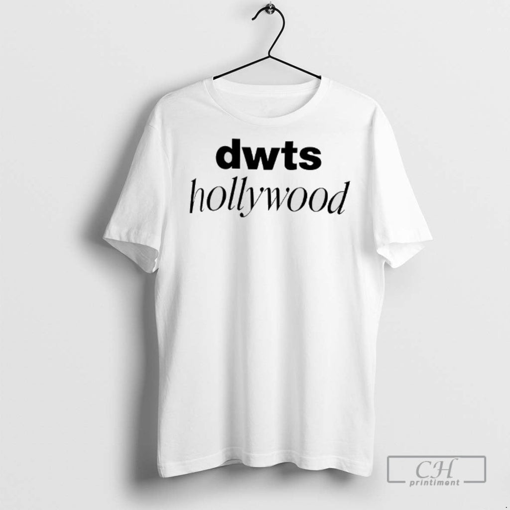 Dwts Hollywood - Adult & Kids T-Shirts, Sweatshirts & Hoodies apparel design preview 1