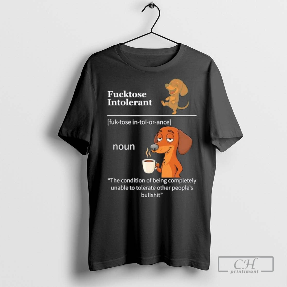 Dachshund Dog Fucktose Intolerant The Condition Of - Adult & Kids T-Shirts, Sweatshirts & Hoodies apparel design preview 1