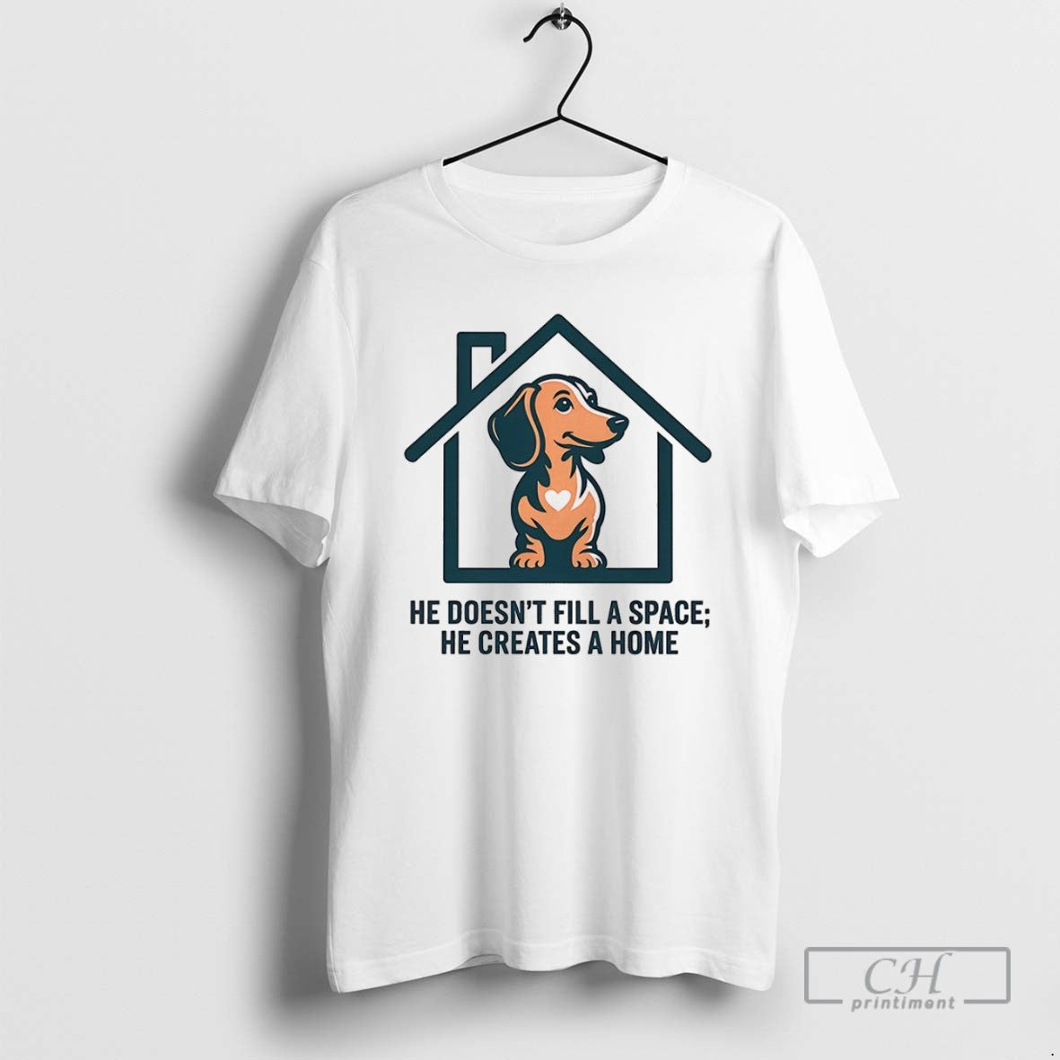 Dachshund He Doesnt Fill A Space Creates Home - Adult & Kids T-Shirts, Sweatshirts & Hoodies apparel design preview 1