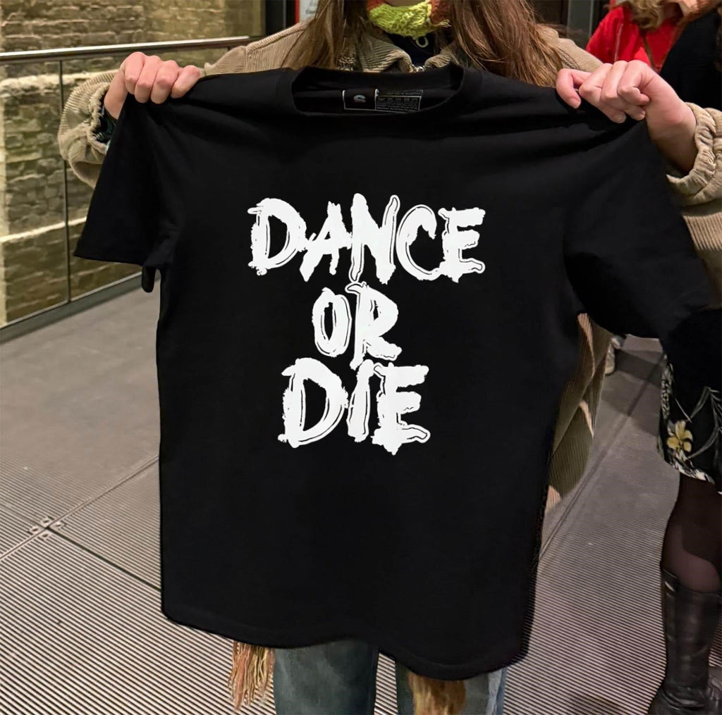 Dance or Die - Adult & Kids T-Shirts, Sweatshirts & Hoodies apparel design preview 2
