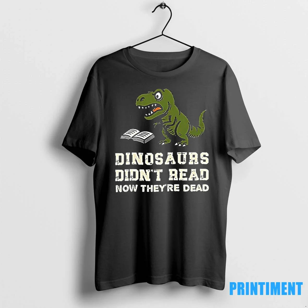 Dinosaurs Didnt Read Now Theyre Dead Sweater - Adult & Kids T-Shirts, Sweatshirts & Hoodies apparel design preview 1