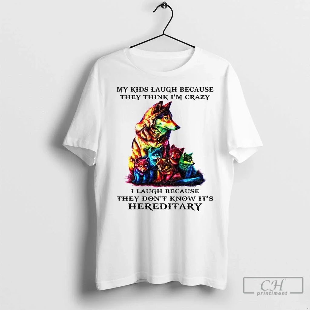 Dogs My Kid Laugh Because They Think Im Crazy I Dont - Adult & Kids T-Shirts, Sweatshirts & Hoodies apparel design preview 1