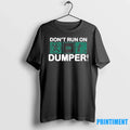 Dont Run On Dumper Miami Marlins Sweater - Adult & Kids T-Shirts, Sweatshirts & Hoodies apparel design preview 1