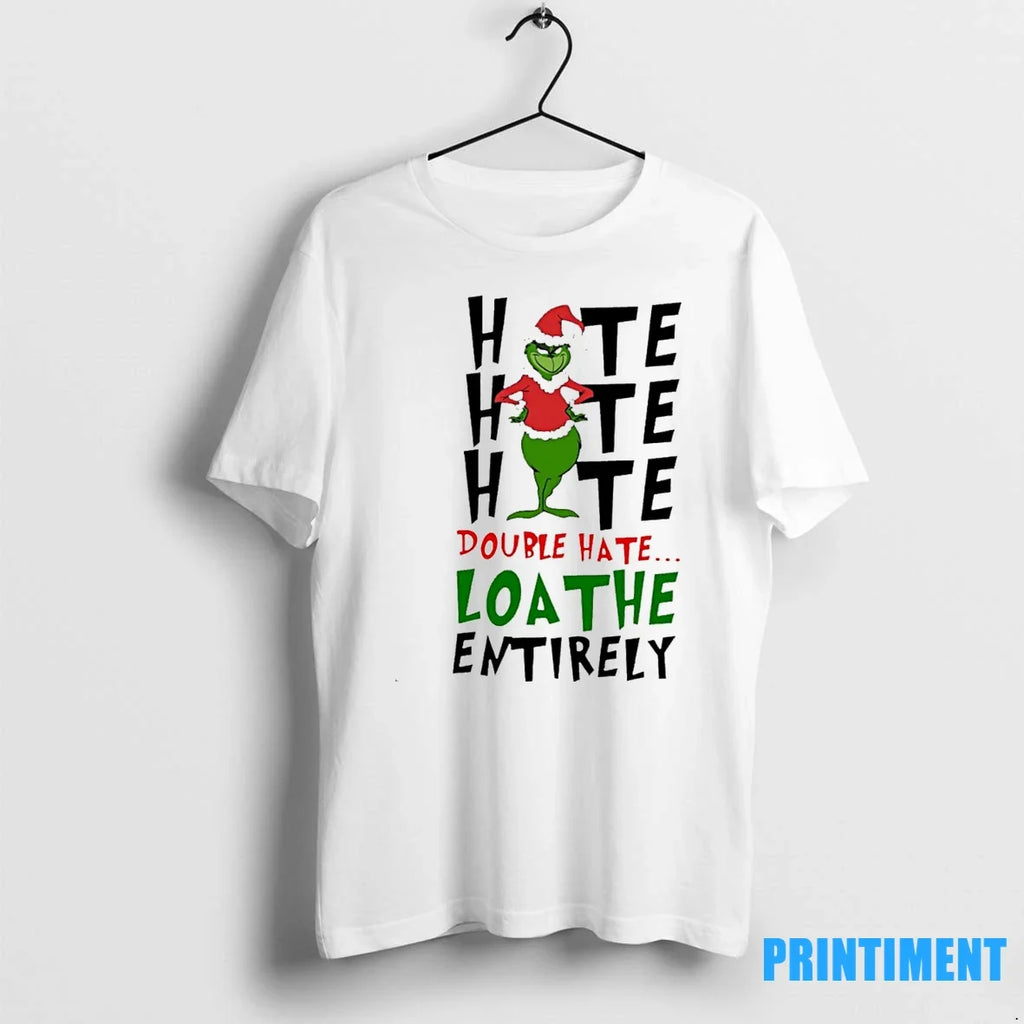 Double Hate Loathe Entirely Grinch Christmas Sweater - Adult & Kids T-Shirts, Sweatshirts & Hoodies apparel design preview 1